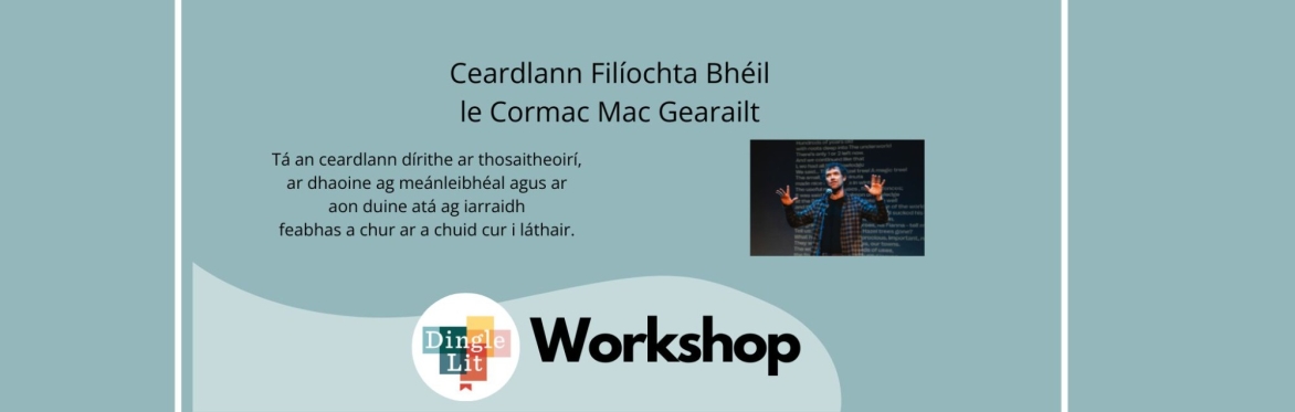 Ceardlann Filíochta Bhéil le Cormac Mac Gearailt