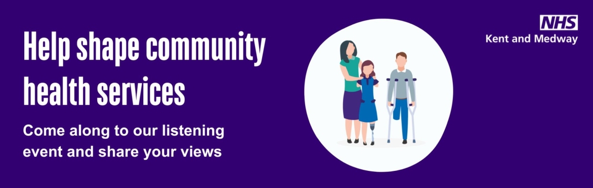 Kent and Medway community health services listening event (adults)
