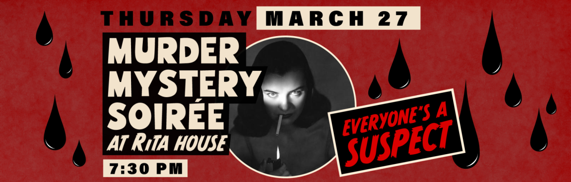Rita House Murder Mystery Soirée