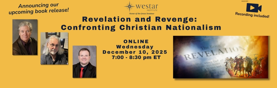 REVELATION & REVENGE: Confronting Christian Nationalism (RECORDING INCLUDED!)