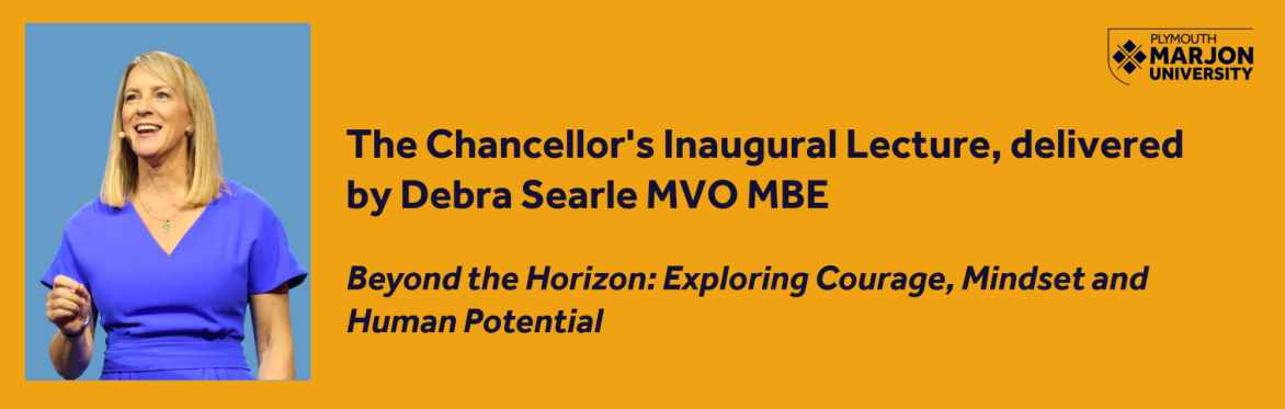 The Chancellors Inaugural Lecture, delivered by Debra Searle MVO MBE