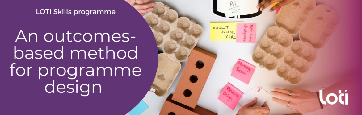 LOTI skills programme: An outcomes-based method for programme design