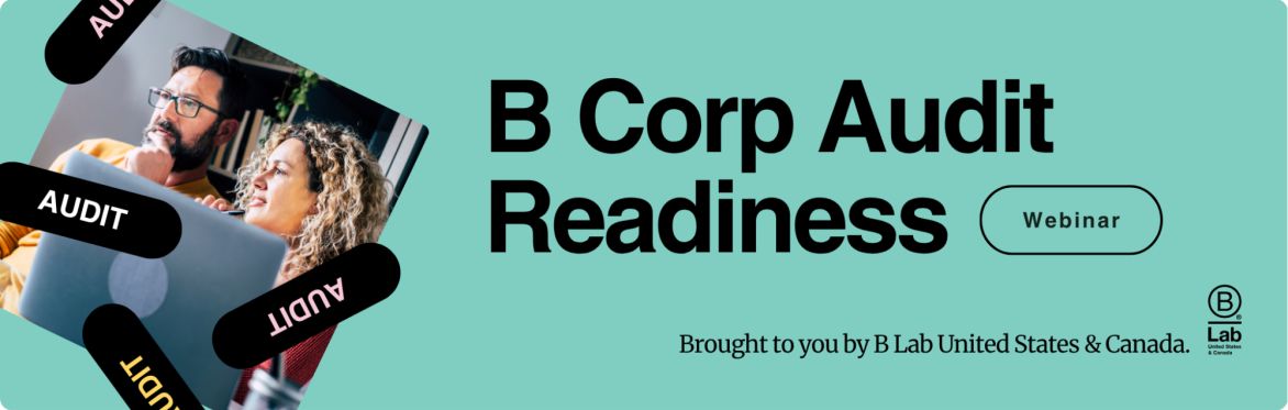 B Corp Certification: Audit Readiness Webinar