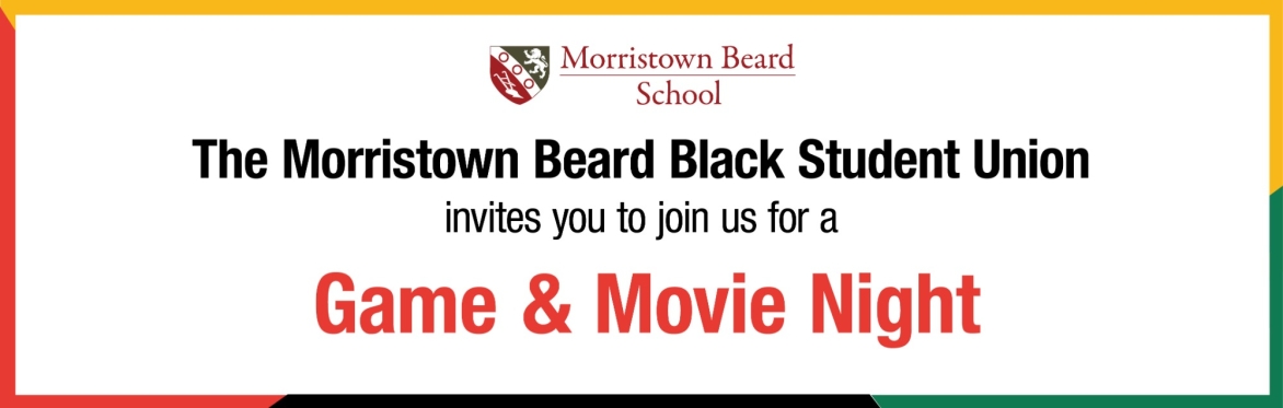 Game & Movie Night hosted by the MBS Black Student Union