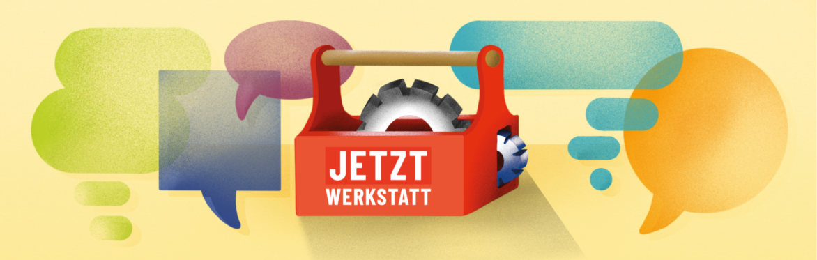JETZT Werkstatt