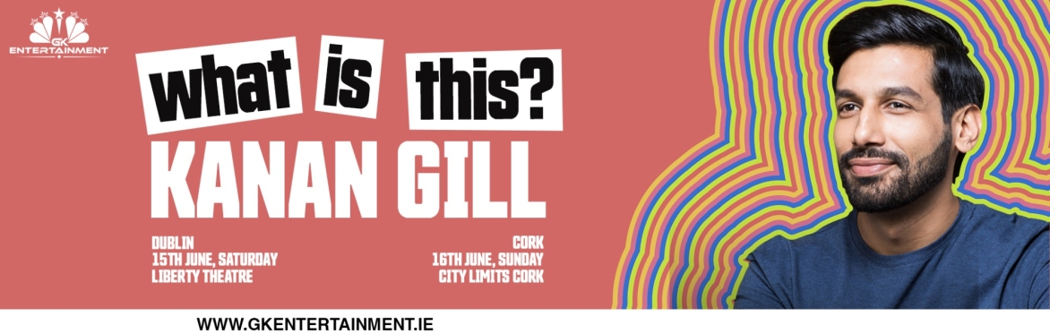 What Is This? by Kanan Gill Live in Cork