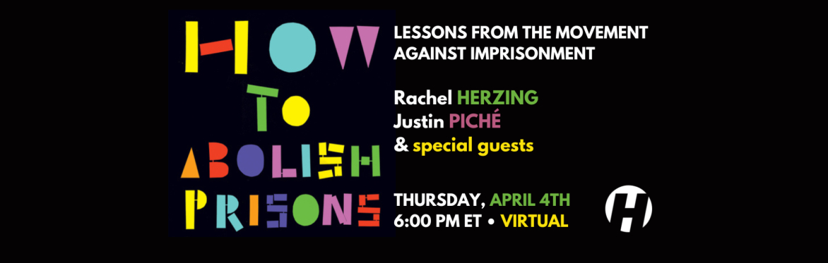 How to Abolish Prisons: Lessons from the Movement Against Imprisonment