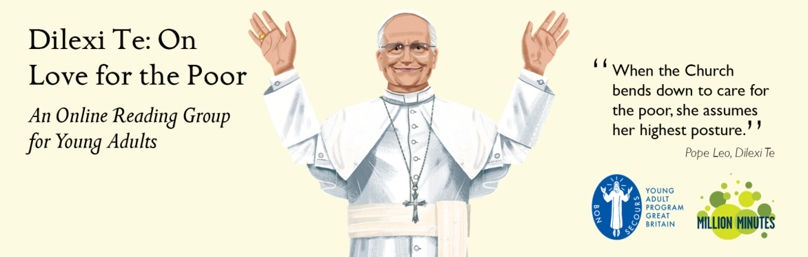 A painting of Pope Leo XIV and a quote from Dilexi Te saying 'When the Church bends down to care for the poor, she assumes her highest posture"