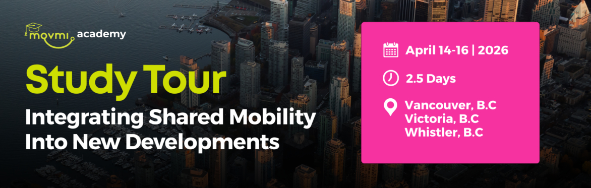 Study Tour: Integrating Shared Mobility Into New Developments