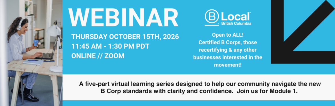 The New B Corp Standards: Module 1 - Approaching the New Standard and the Foundation Requirements