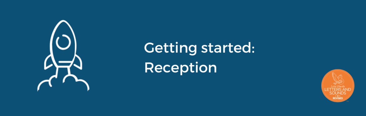 Getting started: Reception