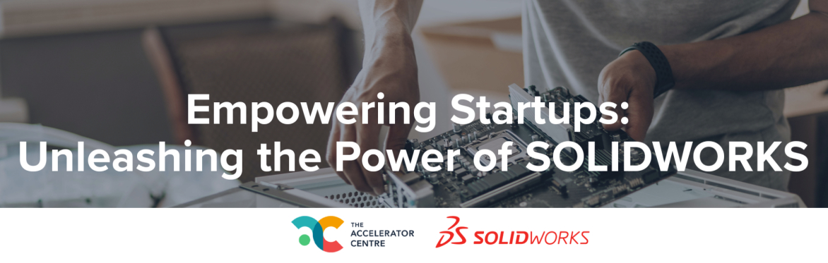 Empowering Startups: Unleashing the Power of SolidWorks