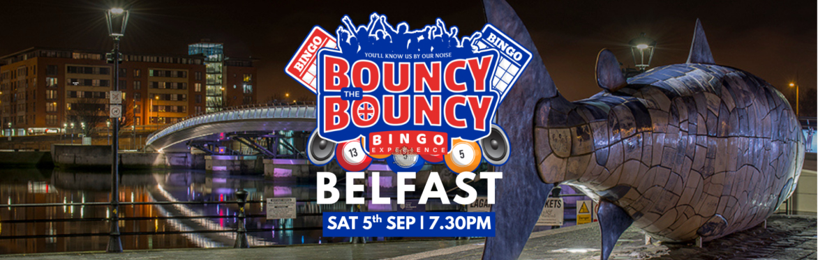 Bouncy Bouncy Bingo | Belfast