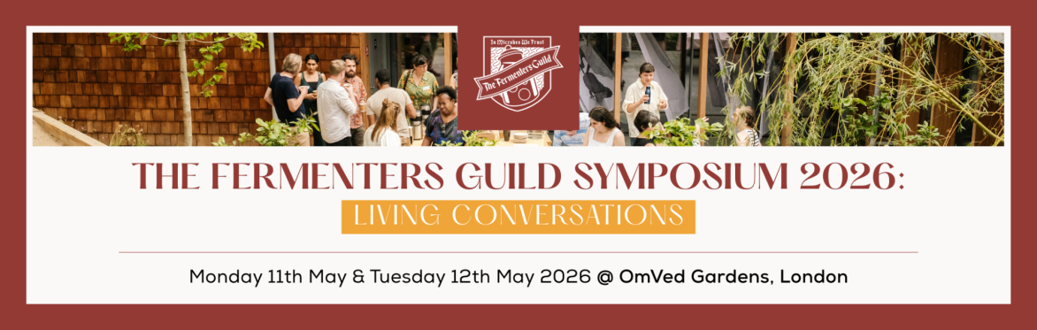 The Fermenters Guild Symposium 2026:  Living Conversations