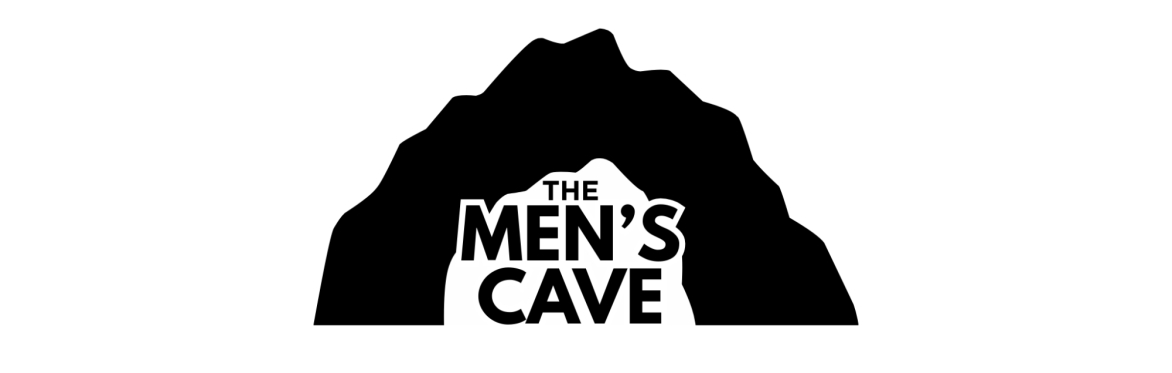 The Men's Cave