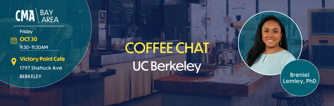 CMA Coffee Chat: Featuring CMA Bay Area President Breniel Lemley