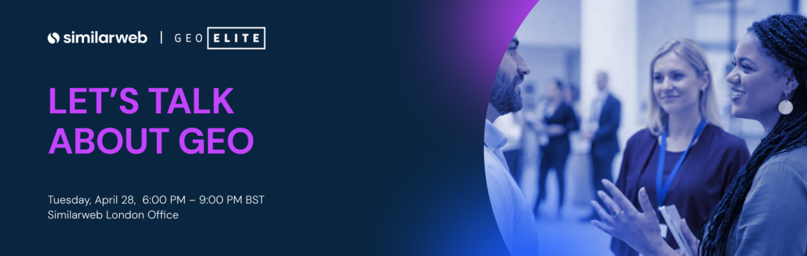 The GEO Elite and Similarweb Meetup