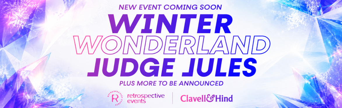 Winter Wonderland with Judge Jules and guests