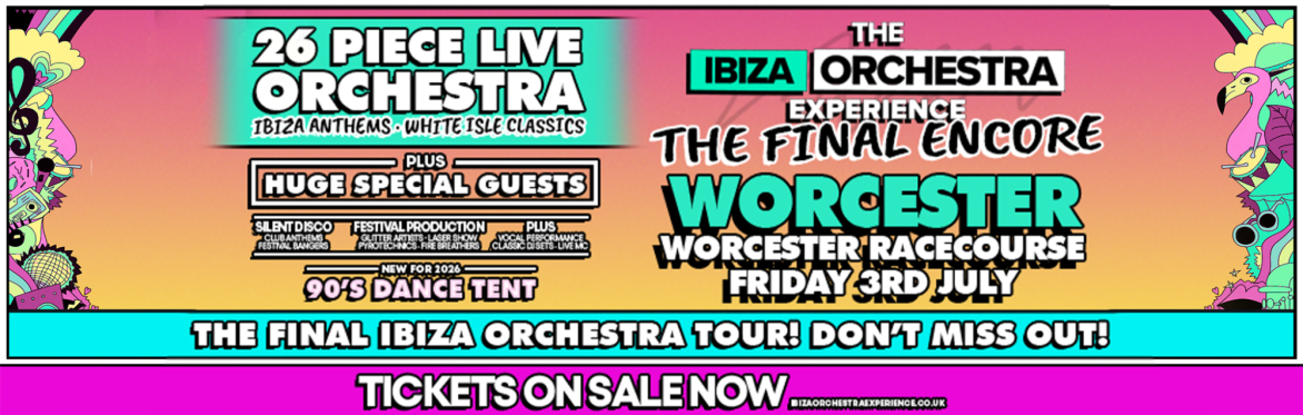Ibiza Orchestra Experience - Worcester 2026