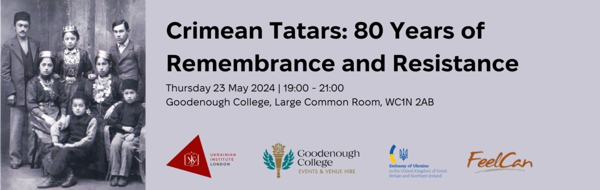 Crimean Tatars: 80 Years of Remembrance and Resistance