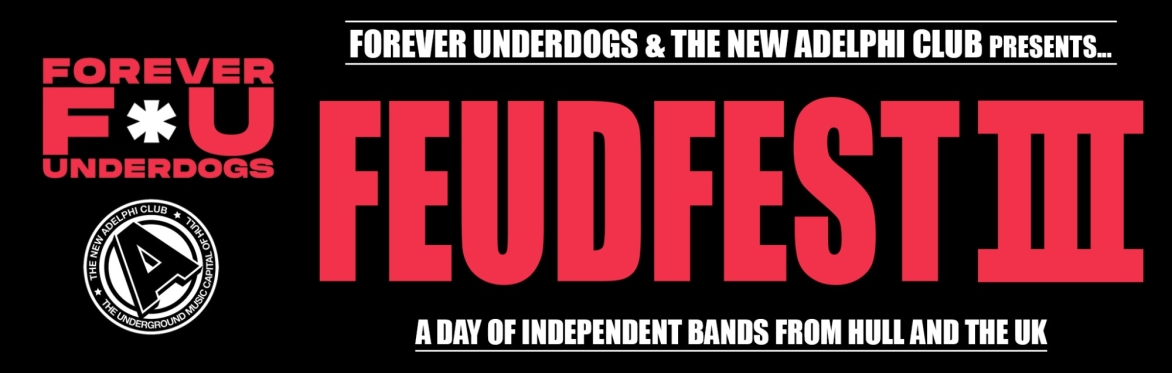 FEUDFEST III ft. DEADSET // SUGARFÜT // + MORE @ The New Adelphi Club