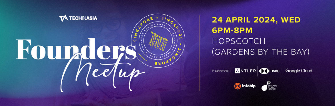 Tech in Asia Founders Meetup – Singapore