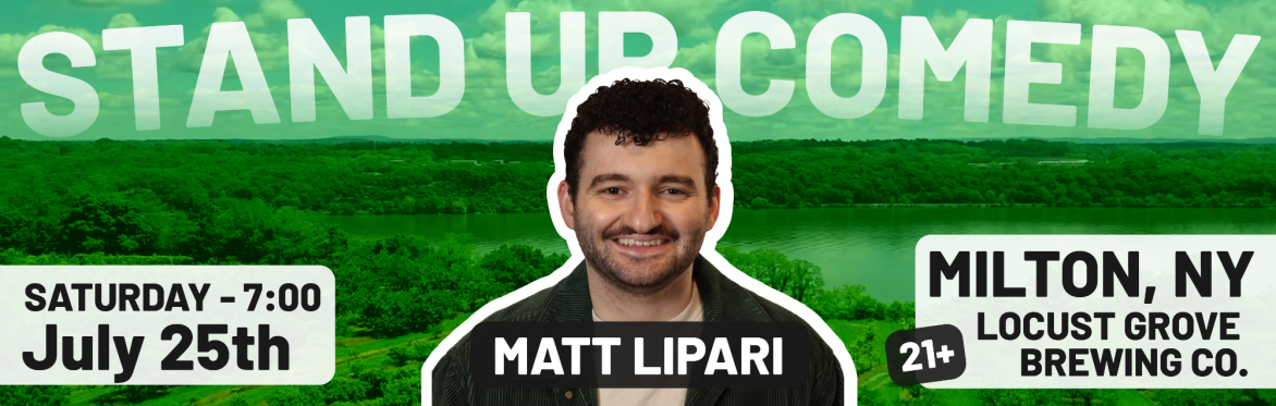 Stand Up Comedy with Matt Lipari