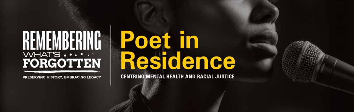 Information Session: Remembering What's Forgotten Poet in Residence