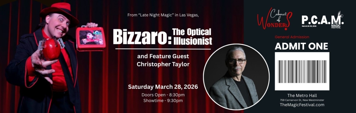 Cabaret of Wonders Presents: Bizzaro the Optical Illusionist