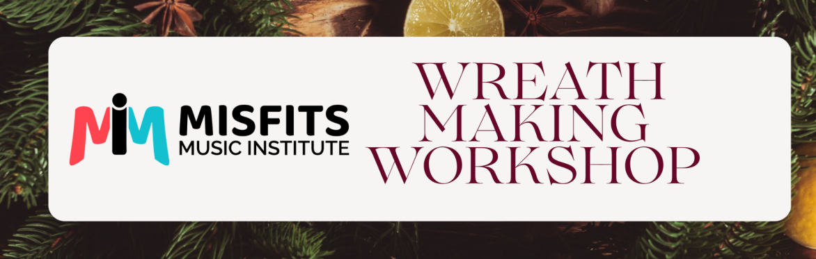 Festive Wreath Making Workshop