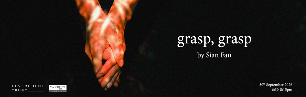 Launch event: 'grasp, grasp' by Sian Fan
