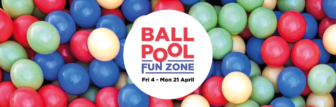 Ball Pool Fun Zone - 4th to 21st April