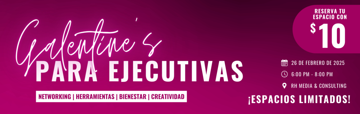 Galentine's para Ejecutivas