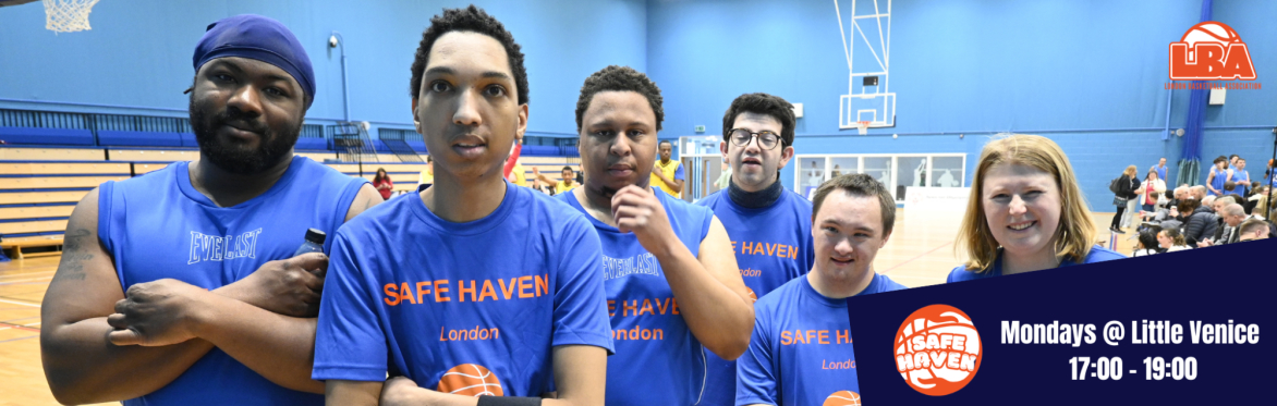 Safe Haven Basketball | Westminster | Mondays @Little Venice | TERM 3 April- July