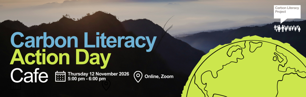 Carbon Literacy Action Day (CLAD) Café