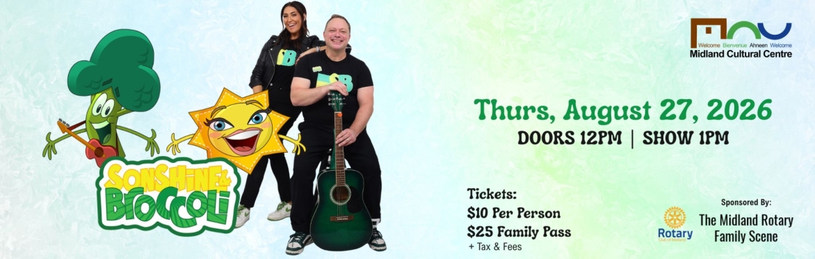 MCC Presents: Sonshine & Broccoli, A Family Scene Show Sponsored by the Midland Rotary Club