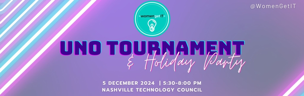 WomenGetIT 2024 Holiday Party - UNO Tournament!
