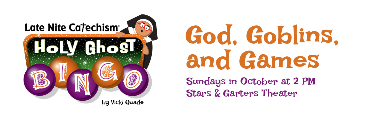 Late Nite Catechism: Holy Ghost Bingo