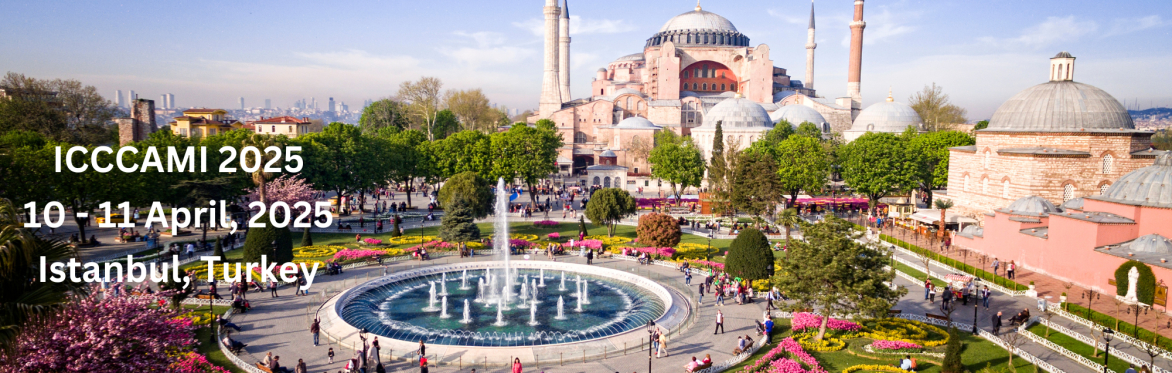 International Conference on Climate Change Adaptation and Multidisciplinary Issues 2025 [ICCCAMI 2025]