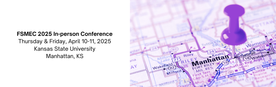 2025 FSMEC In-person Conference (Manhattan, KS)
