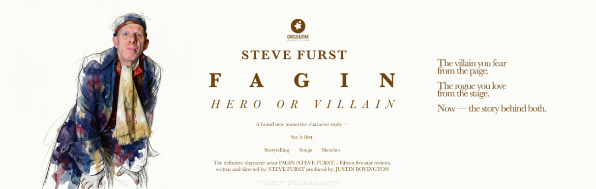 Circle & Star Presents: Fagin — Hero or Villain?
