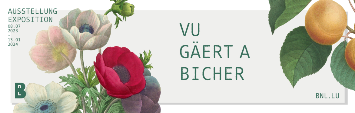 Vernissage de l’exposition « Vu Gäert a Bicher »