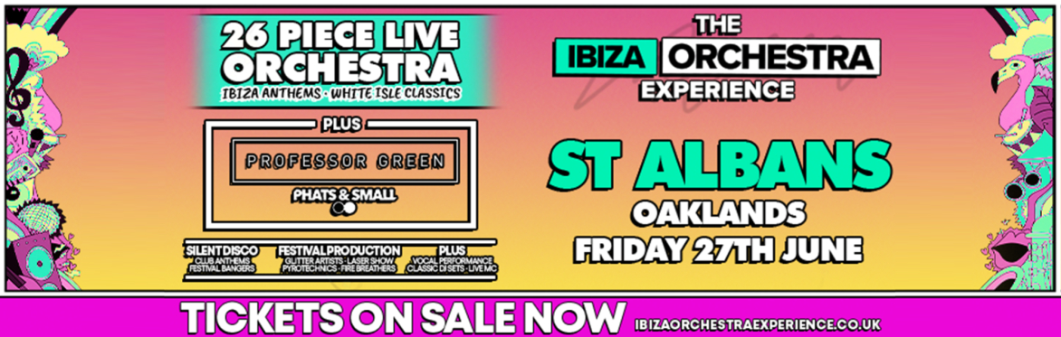Ibiza Orchestra Experience - St Albans 2025
