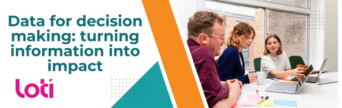 LOTI Skills Programme: Data for decision making: turning information into impact