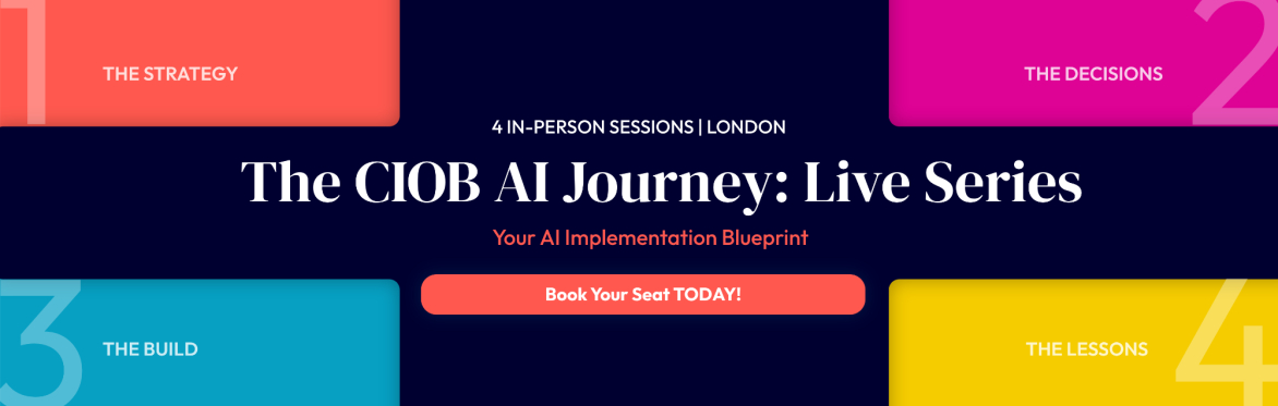 The CIOB AI Journey: Live Series