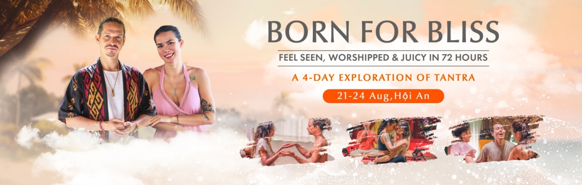 🇻🇳 Born for Bliss with Thao & Ritam ❤️‍🔥 FEEL SEEN, WORSHIPPED & JUICY IN 72 HOURS ❤️‍🔥