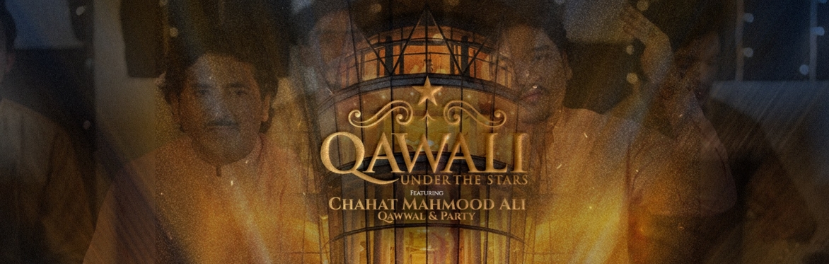 Qawali Under The Stars with Chahat Mahmood Ali Qawwal