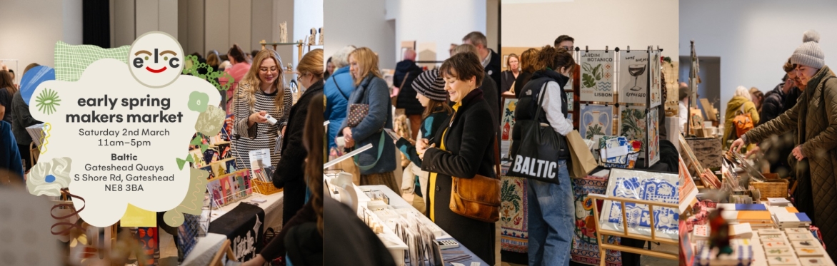 NewcastleGateshead Early Spring Makers Market at Baltic hosted by Endless Love Creative