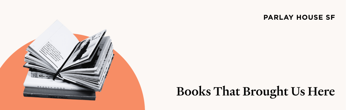 Books That Brought Us Here