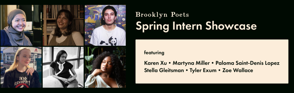 Brooklyn Poets Spring Intern Showcase